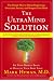 The UltraMind Solution: Fix Your Broken Brain by Healing Your Body First