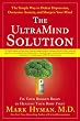 The UltraMind Solution: Fix Your Broken Brain by Healing Your Body First