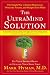 The UltraMind Solution: Fix Your Broken Brain by Healing Your Body First