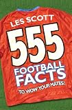 555 football facts to wow your mates