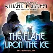 The Flame upon the Ice | [William R. Forstchen]