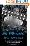 The Inmates Are Running the Asylum: W...