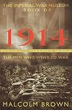 The Imperial War Museum book of 1914 : the men who went to war