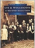 Lye and Wollescote : a second selection