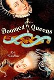 Doomed Queens