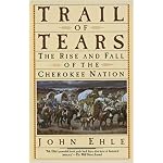 Trail of Tears: The Rise and Fall of the Cherokee Nation book cover