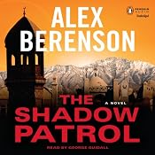 The Shadow Patrol | [Alex Berenson]