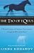 The Tao of Equus: A Woman's Journey of Healing and Transformation through the Way of the Horse