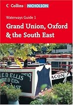 Nicholson Guide to the Waterways: Grand Union, Oxford & The South East No. 1 (Waterways Guide)