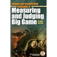 Field Guide to Measuring and Judging Big Game, 2nd by Eldon "Buck" Buckner and Jack Reneau