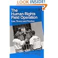 The Human Rights Field Operation: Law, Theory and Practice by Michael O'Flaherty