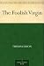 The Foolish Virgin