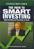 Financial Boot Camp II: The Path to Smart Investing