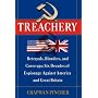 Treachery: Betrayals, Blunders, and Cover-ups: Six Decades of Espionage Against America and Great Britain