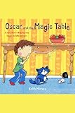Oscar and the magic table
