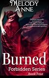 Burned (Forbidden Series) (Volume 4)