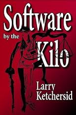 Software by the Kilo