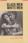 Black Men/White Men: A Gay Anthology
