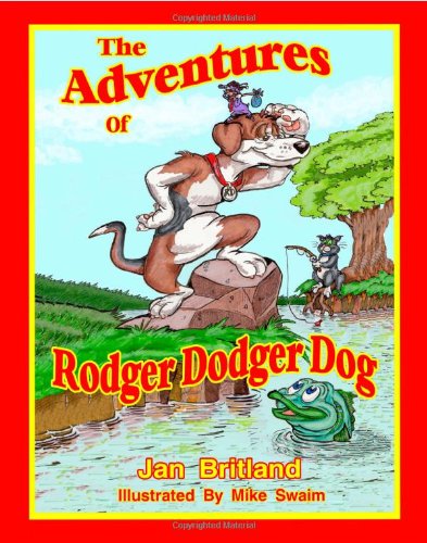 The Adventures of Rodger Dodger Dog: First Adventure