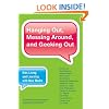 Hanging Out, Messing Around, and Geeking Out: Kids Living and Learning with New Media