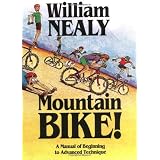 Mountain Bike!: A Manual of Beginning to Advanced Technique