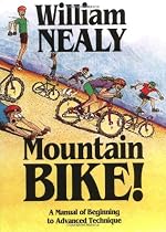 Mountain Bike!: A Manual of Beginning to Advanced Technique