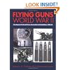 Flying Guns: World War II