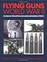 Flying Guns: World War II