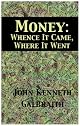 Money: Whence It Came, Where It Went
