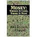 Money: Whence It Came, Where It Went