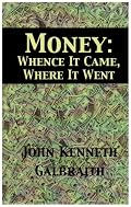 Money: Whence It Came, Where It Went