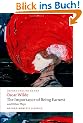 The Importance of Being Earnest: And other Plays: "Lady Windermere's Fan", "Salome", "A Woman of No Importance", "An Ideal Husband", "The Importance of Being Earnest" (Oxford World's Classics)