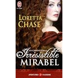 Les Carsington, Tome 1 : Irr�sistible Mirabelpar Loretta Chase