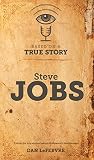Based on a True Story: Steve Jobs (English Edition)