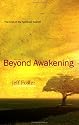 Beyond Awakening: The End of the Spiritual Search