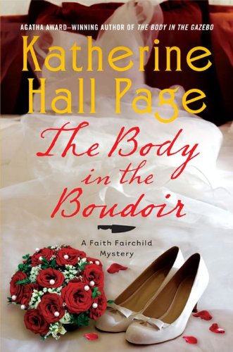 The Body in the Boudoir (Faith Fairchild Mysteries)