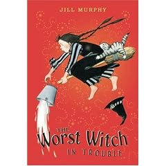 The Worst Witch in Trouble (A Bad Spell for the Worst Witch and The Worst Witch at Sea combined volume)