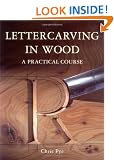 Lettercarving in Wood: A Practical Course