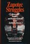 ZAPOTEC STRUGGLES (Smithsonian Series in Ethnographic Inquiry)
