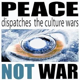 Dispatches The Culture Wars