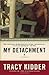 My Detachment: A Memoir