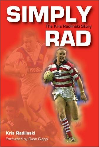 Simply Rad: The Kris Radlinski Story