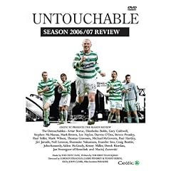 Celtic  Untouchable  Season 2006/07 Review