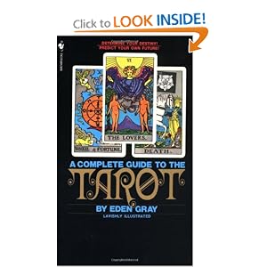 The Complete Guide to the Tarot by Eden Gray