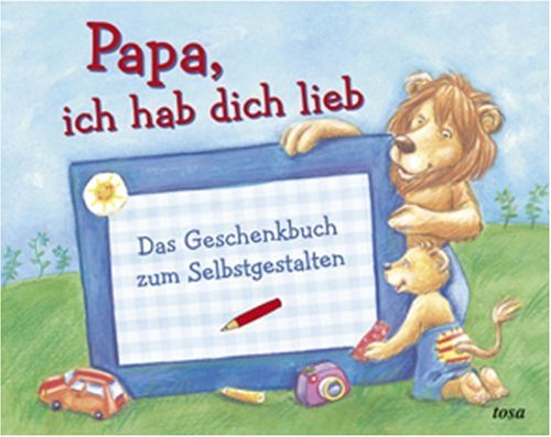 Papa, ich hab dich lieb