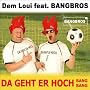 Da Geht Er Hoch [Bang Bang]
