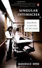 Singular Intimacies: Becoming a Doctor at Bellevue