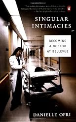Singular Intimacies: Becoming a Doctor at Bellevue