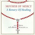 Mother of Mercy - A Rosary of Healing