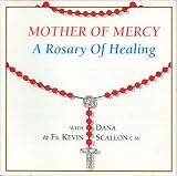 Mother of Mercy - A Rosary of Healing